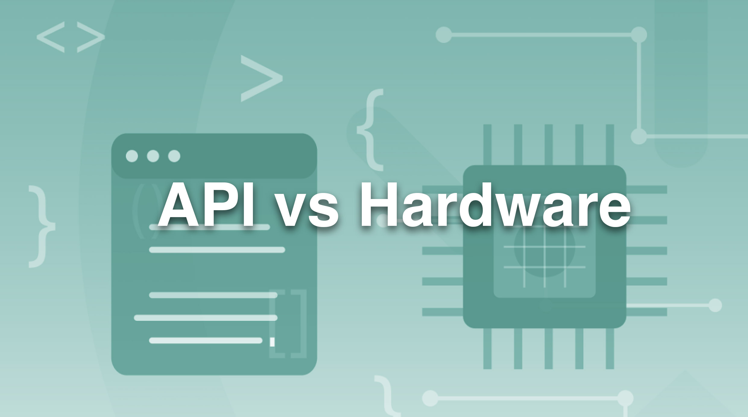 API vs Hardware